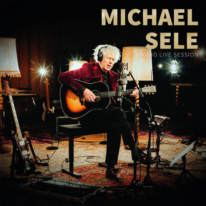 Michael Sele - Studio Live Session 2021